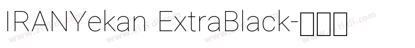 IRANYekan ExtraBlack字体转换